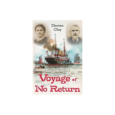 Voyage of No Return - by Dorian Clay (Paperback)