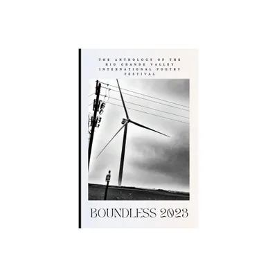 Boundless 2023 - by Linda Romero & Eduardo de Los Reyes & Edward Vidaurre (Paperback)