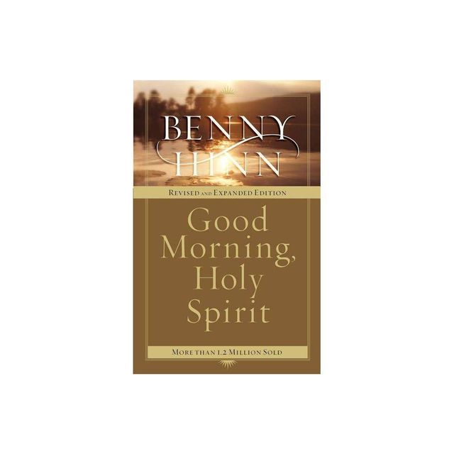 Good Morning, Holy Spirit - by Benny Hinn (Paperback)