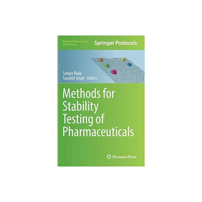 Methods for Stability Testing of Pharmaceuticals - (Methods in Pharmacology and Toxicology) by Sanjay Bajaj & Saranjit Singh (Hardcover)