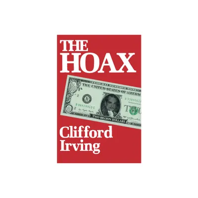 The Hoax - by Clifford Irving (Paperback)