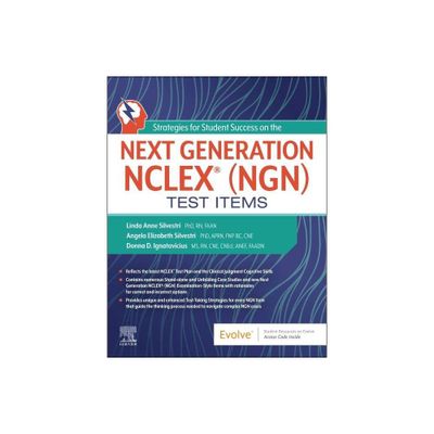 Strategies for Student Success on the Next Generation Nclex(r) (Ngn) Test Items - by Linda Anne Silvestri & Angela Silvestri & Donna D Ignatavicius