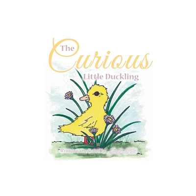 The Curious Little Duckling - by Jennifer Holt (Paperback)