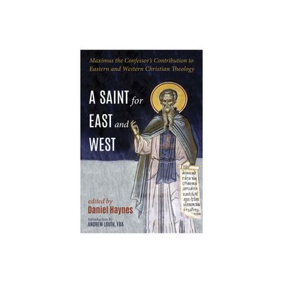 A Saint for East and West - by Andrew Fba Louth (Paperback)