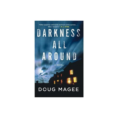 Darkness All Around - by Doug Magee (Paperback)