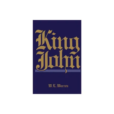 King John, Revised Edition - (English Monarchs) by W L Warren (Paperback)