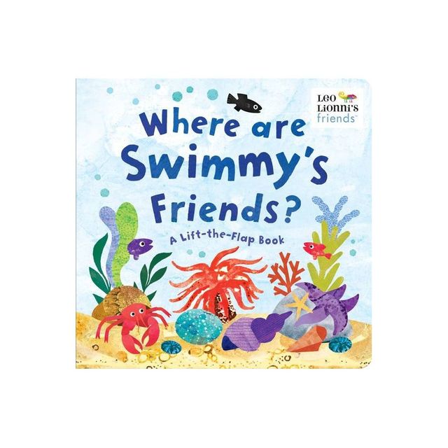 Where Are Swimmys Friends? - (Leo Lionnis Friends) by Leo Lionni (Board Book)