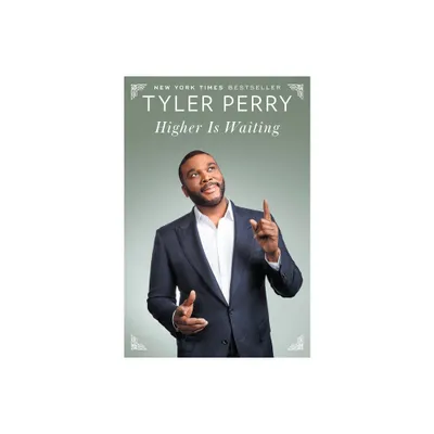 Higher Is Waiting 11/14/2017 - by Tyler Perry (Hardcover)