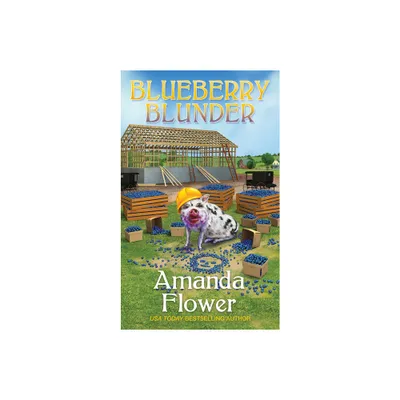 Blueberry Blunder - (Amish Candy Shop Mystery) by Amanda Flower (Paperback)