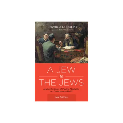 A Jew to the Jews - 2nd Edition by David J Rudolph (Hardcover)