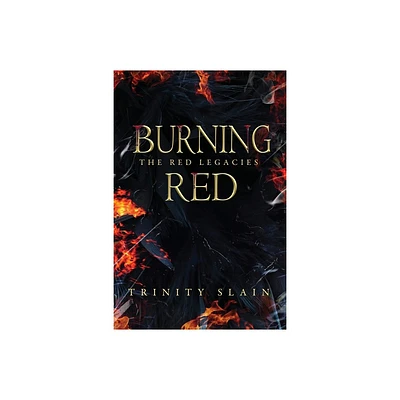 Burning Red - (The Red Legacies) by Trinity Slain (Paperback)