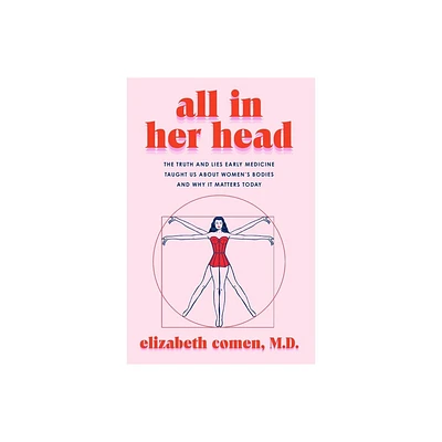 All in Her Head - by Elizabeth Comen (Hardcover)