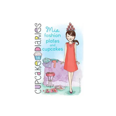 MIA Fashion Plates and Cupcakes - (Cupcake Diaries) by Coco Simon (Hardcover)