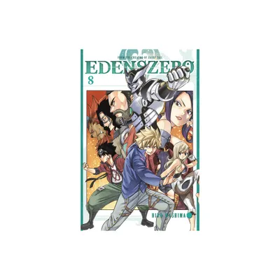 Edens Zero 8 - by Hiro Mashima (Paperback)