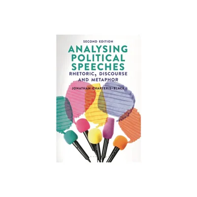 Analysing Political Speeches - 2nd Edition by Jonathan Charteris-Black (Paperback)