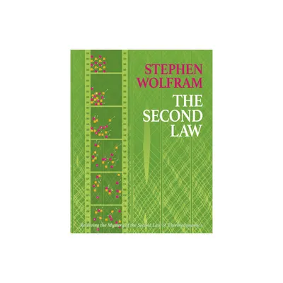 Second Law - by Stephen Wolfram (Hardcover)