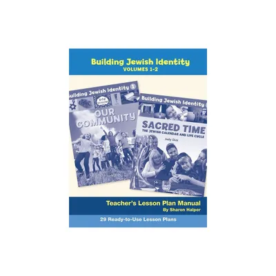 Building Jewish Identity Lesson Plan Manual (Vol 1 & 2) - by Behrman House (Paperback)