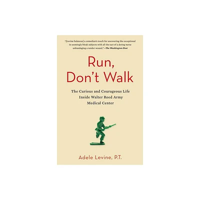 Run, Dont Walk - by Adele Levine (Paperback)