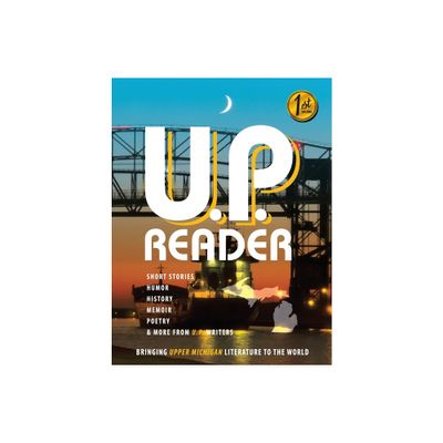 U.P. Reader -- Issue #1 - by Mikel Classen (Paperback)