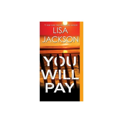 You Will Pay By Lisa Jackson - By Lisa Jackson ( Paperback )