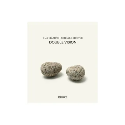 Vija Celmins & Gerhard Richter: Double Vision - by Brigitte Klle (Hardcover)