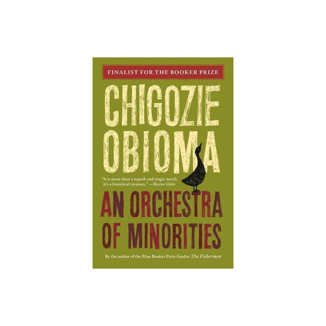 An Orchestra of Minorities - by Chigozie Obioma (Paperback)