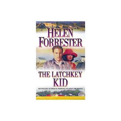 The Latchkey Kid - by Helen Forrester (Paperback)