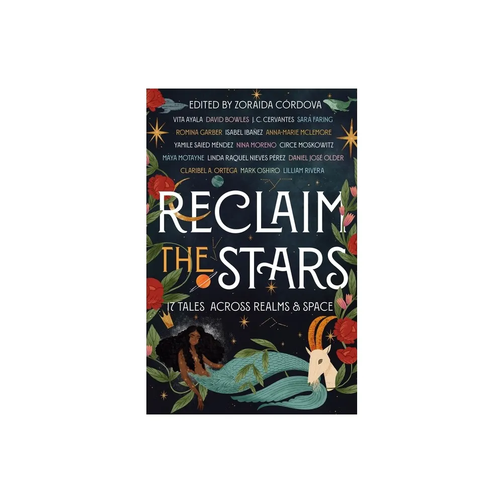 Wednesday Books Reclaim the Stars - by Zoraida Crdova (Hardcover) | The  Market Place