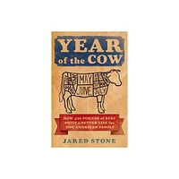 Year of the Cow - by Jared Stone (Hardcover)