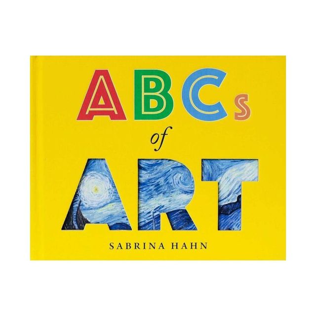 ABCs of Art - (Sabrina Hahns Art & Concepts for Kids) by Sabrina Hahn (Board Book)