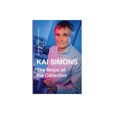 The Magic of the Collective - by Kai Simons (Paperback)