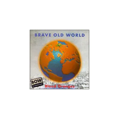 Brave Old World - Blood Oranges (CD)