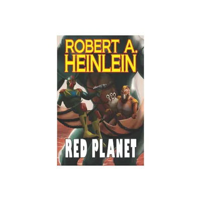 Red Planet - by Robert A Heinlein (Paperback)