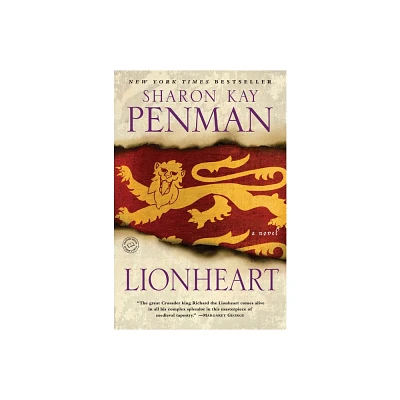 Lionheart - by Sharon Kay Penman (Paperback)