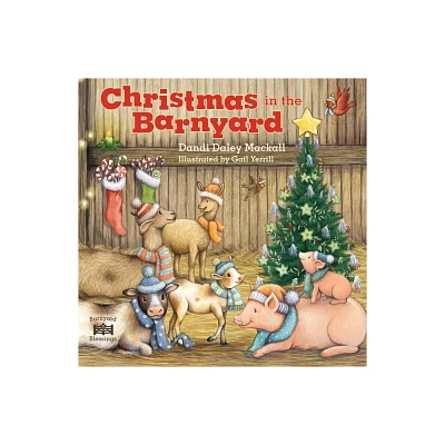 Christmas in the Barnyard - (Barnyard Blessings) by Dandi Daley Mackall (Board Book)