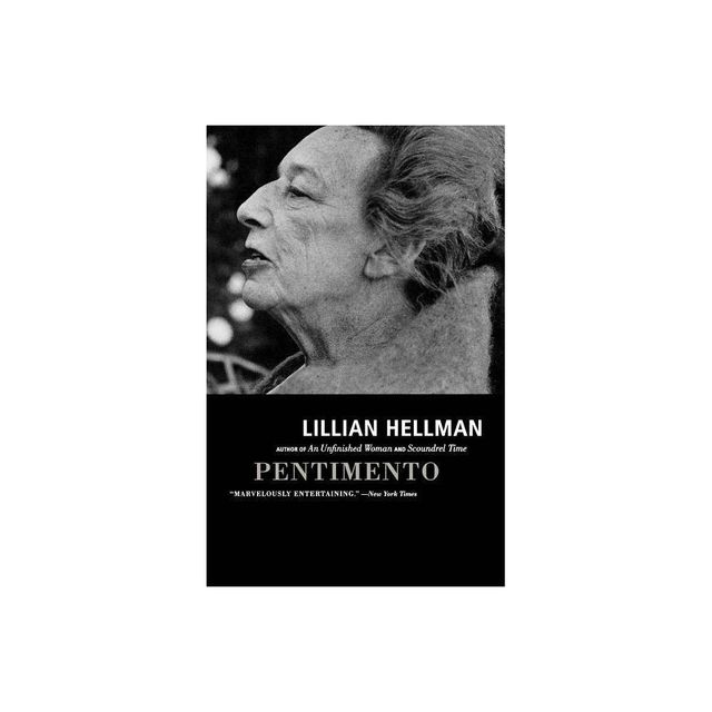 Pentimento - (Back Bay Books) by Lillian Hellman (Paperback)