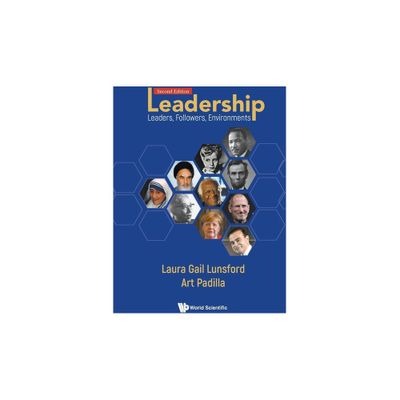 Leadership: Leaders, Followers, Environments (Second Edition) - by Laura Gail Lunsford & Art Padilla (Paperback)