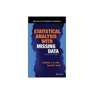 Statistical Analysis with Missing Data - (Wiley Probability and Statistics) 3rd Edition by Roderick J a Little & Donald B Rubin (Hardcover)