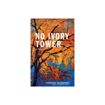 No Ivory Tower - (Miss Olivers School for Girls) by Stephen Davenport (Paperback)