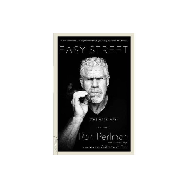 Easy Street (the Hard Way) - by Ron Perlman (Paperback)