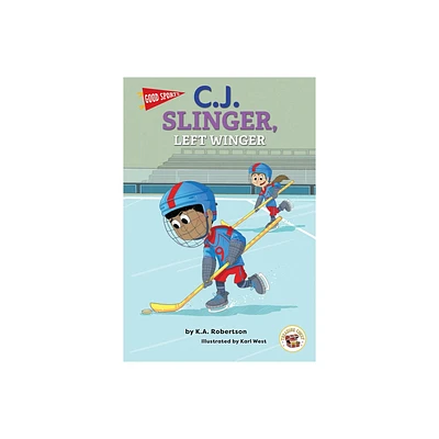 Good Sports C.J. Slinger, Left Winger - by J Jean Robertson (Paperback)