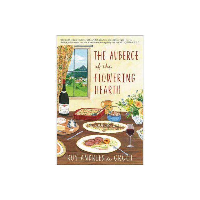 Auberge Of The Flowering Hearth - by Roy Andries de Groot (Paperback)