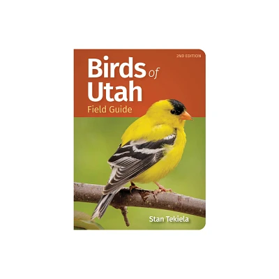 Birds of Utah Field Guide - (Bird Identification Guides) 2nd Edition by Stan Tekiela (Paperback)