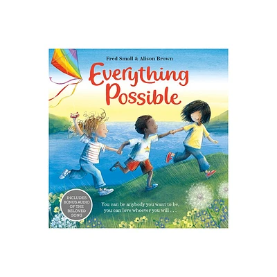 Everything Possible - by Fred Small (Hardcover)