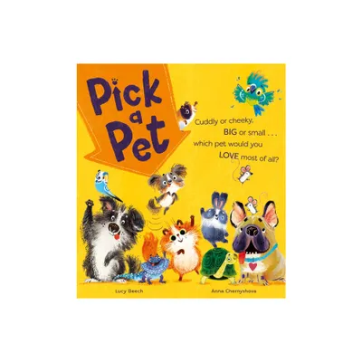 Pick a Pet - by Lucy Beech (Paperback)