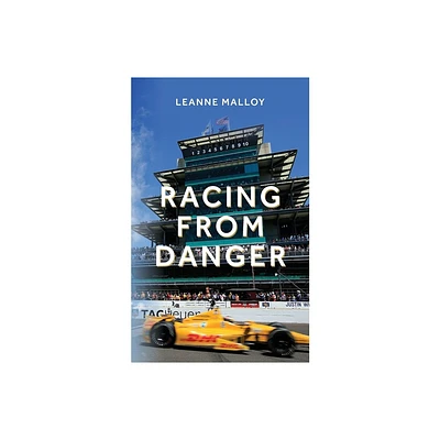 Racing from Danger - by Leanne Malloy (Paperback)