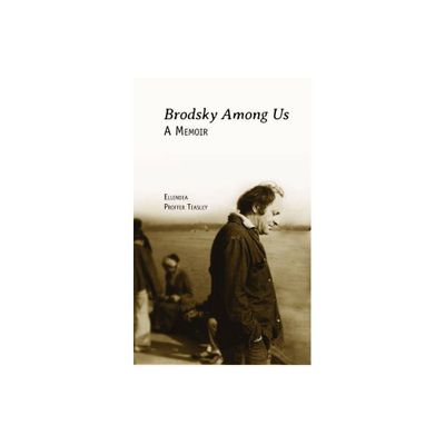 Brodsky Among Us - (Jews of Russia & Eastern Europe and Their Legacy) by Ellendea Proffer Teasley (Paperback)