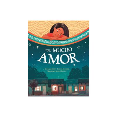 Con Mucho Amor - by Jenny Torres Sanchez (Hardcover)