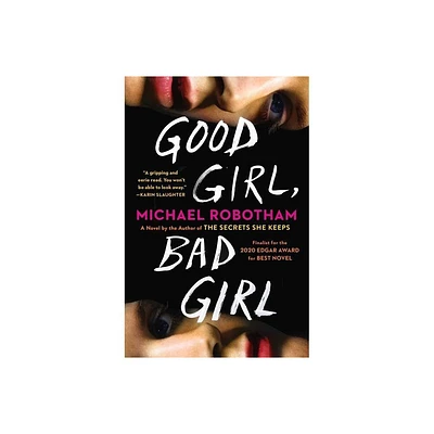 Good Girl, Bad Girl - by Michael Robotham (Paperback)