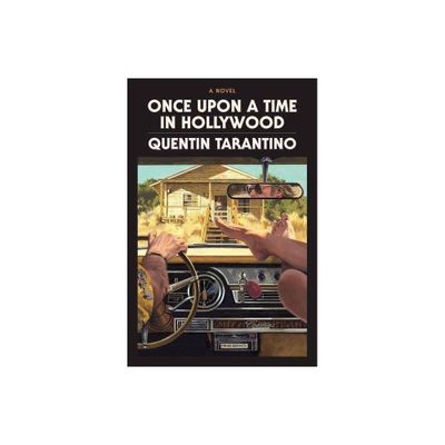 Once Upon A Time In Hollywood - by QT (Hardcover)